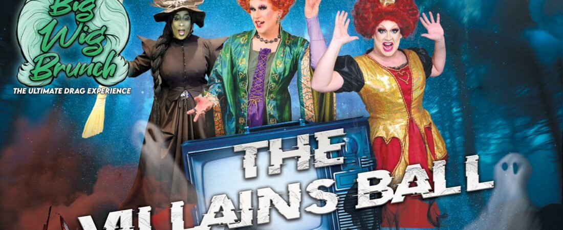 Big Wig Villains Ball Brunch: The Ultimate Drag Experience
